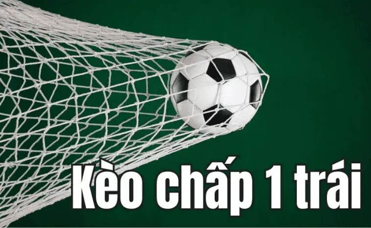 Tuyệt Chiêu Đặt Cược Bách Chiến Bách Thắng Với Kèo Chấp 1 Đẳng Cấp